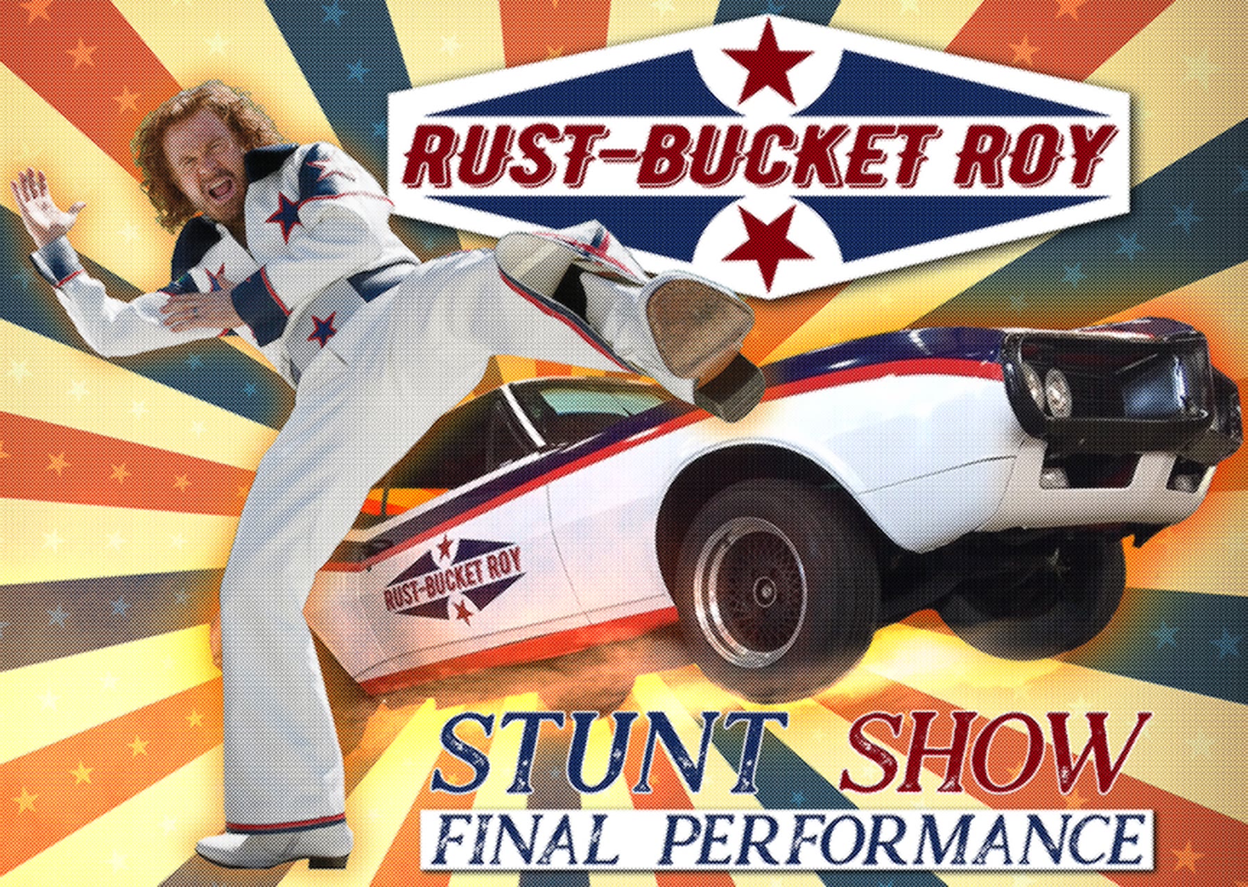 Retro stunt show poster for Rust-Bucket Roy